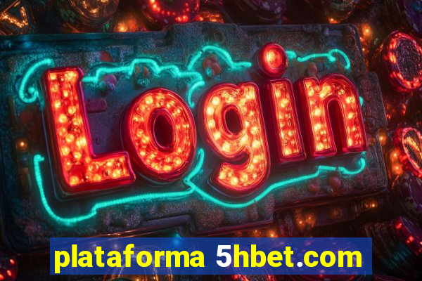 plataforma 5hbet.com